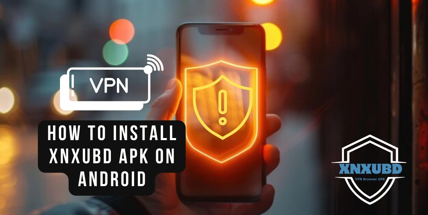 How to install xnxubd apk on Android
