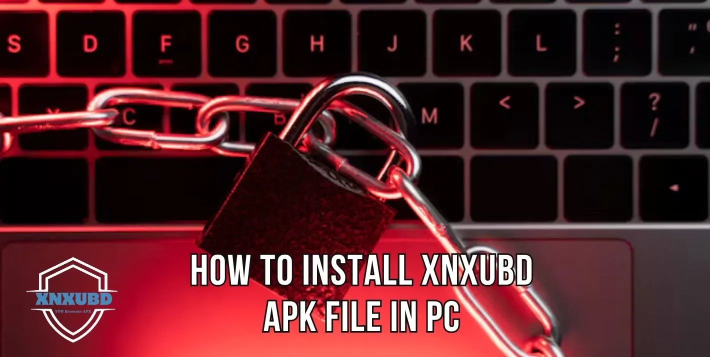 PC 1 XNXubd Apk For PC