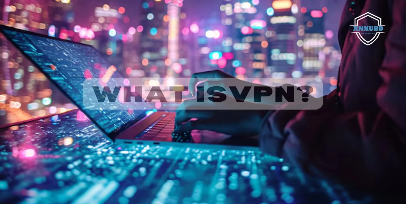 What's New With XNXubd VPN browser